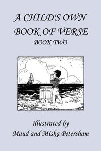 Produktbild: A Child's Own Book of Verse, Book Two (Yesterday's Classics)