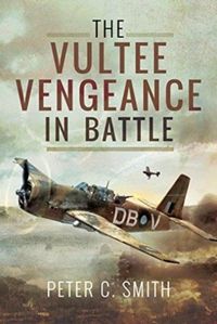 Produktbild: The Vultee Vengeance in Battle