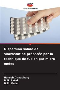 Produktbild: Dispersion solide de simvastatine pr&eacute;par&eacute;e par la technique de fusion par micro-ondes