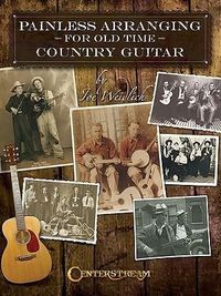 Produktbild: Painless Arranging for Old Time Country Guitar