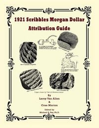 Produktbild: 1921 Scribbles Morgan Dollar Attribution Guide