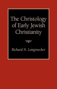 Produktbild: The Christology of Early Jewish Christianity