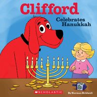 Produktbild: Clifford Celebrates Hanukkah (Classic Storybook)