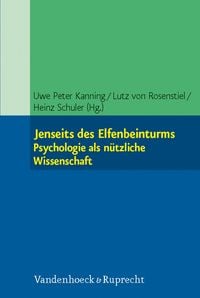Produktbild: Jenseits des Elfenbeinturms: Psychologie als n&uuml;tzliche Wissenschaft