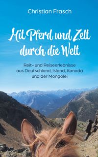 Produktbild: Mit Pferd und Zelt durch die Welt