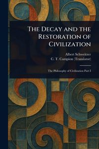 Produktbild: The Decay and the Restoration of Civilization