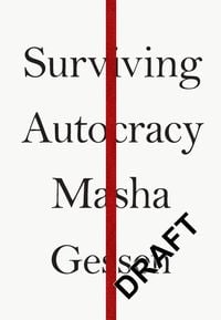 Bild vom Artikel Surviving Autocracy vom Autor Masha Gessen