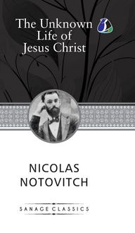 Produktbild: The Unknown Life of Jesus Christ (Hardcover Library Edition)