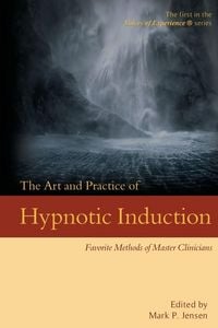 Produktbild: The Art and Practice of Hypnotic Induction