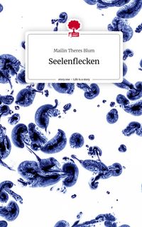 Produktbild: Seelenflecken. Life is a Story - story.one