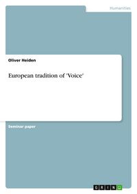 Produktbild: Heiden, O: European tradition of 'Voice'