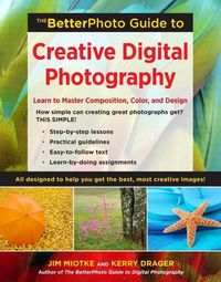 Produktbild: The BetterPhoto Guide to Creative Digital Photography