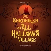Produktbild: Die Chroniken von All Hallows Village