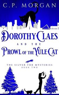 Produktbild: Dorothy Claes and the Prowl of the Yule Cat (The Silver Fox Mysteries, #2)