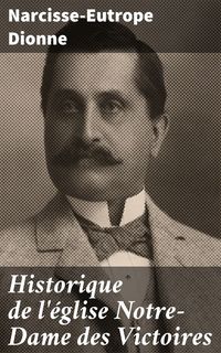 Produktbild: Historique de l'&eacute;glise Notre-Dame des Victoires