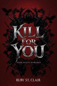 Produktbild: Kill for You: Dark Mafia Romance