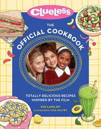 Produktbild: Clueless: The Official Cookbook