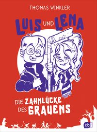 Produktbild: Luis und Lena - Die Zahnl&uuml;cke des Grauens