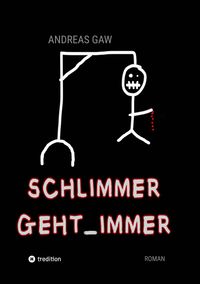 Produktbild: Schlimmer geht immer