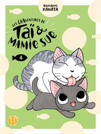 Produktbild: Les chaventures de Ta&iuml; & Mamie Sue. Tome 4