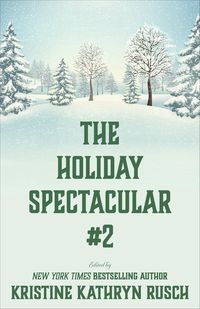 Produktbild: The Holiday Spectacular #2 (WMG Holiday Spectacular, #2)