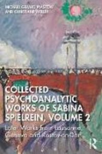 Produktbild: Collected Psychoanalytic Works of Sabina Spielrein, Volume 2