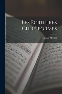 Produktbild: Les &Eacute;critures Cun&eacute;iformes