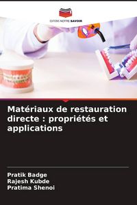 Produktbild: Mat&eacute;riaux de restauration directe : propri&eacute;t&eacute;s et applications