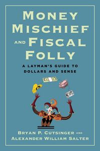 Produktbild: Money Mischief and Fiscal Folly