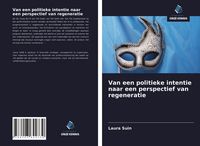 Produktbild: Van een politieke intentie naar een perspectief van regeneratie