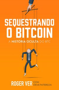 Produktbild: Sequestrando o Bitcoin