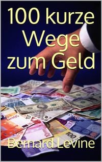 Produktbild: 100 kurze Wege zum Geld