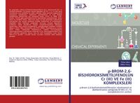 Produktbild: P-Brom-2,6-B&iquest;s(h&iquest;droks&iquest;met&iquest;l)fenol&uuml;n Cr (iii) Ve Fe (iii) Kompleksler&iquest;