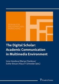 Produktbild: The Digital Scholar: Academic Communication in Multimedia Environment
