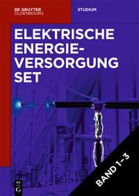 Produktbild: Lutz Hofmann: Elektrische Energieversorgung / [Set Elektrische Energieversorgung, Vol 1-3]