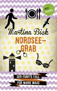 Produktbild: Nordseegrab: Der f&uuml;nfte Fall f&uuml;r Marie Maas