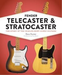 Bild vom Artikel Fender Telecaster and Stratocaster vom Autor Dave Hunter