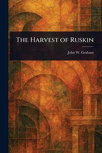 Produktbild: The Harvest of Ruskin