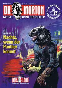 Produktbild: Dr. Morton Nr. 127: Nachts, wenn der Panther kommt