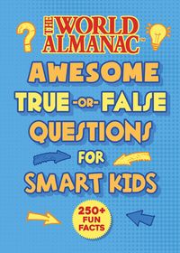 Produktbild: The World Almanac Awesome True-or-False Questions for Smart Kids