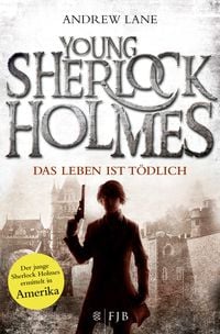 Produktbild: Das Leben ist t&ouml;dlich / Young Sherlock Holmes Band 2