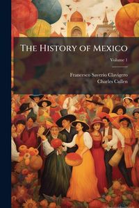 Produktbild: The History of Mexico