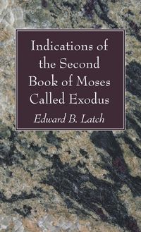 Produktbild: Indications of the Second Book of Moses Called Exodus