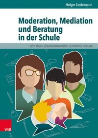 Bild vom Artikel Moderation, Mediation und Beratung in der Schule vom Autor Holger Lindemann