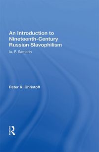 Produktbild: An Introduction To Nineteenth-century Russian Slavophilism