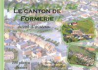 Produktbild: Le Canton de Formerie a Vol D'Oiseau ; 100 Photos Choisies