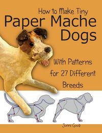 Produktbild: How to Make Tiny Paper Mache Dogs