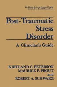 'Post-Traumatic Stress Disorder' von 'Kirtland C. Peterson ...