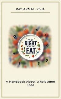 Produktbild: The Right Way To Eat