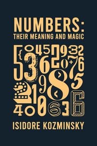 Produktbild: Numbers Their Meaning And Magic Hardcover